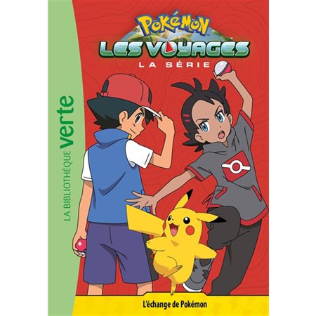 L'échange de Pokémon, tome 13, Pokémon : la série les voyages