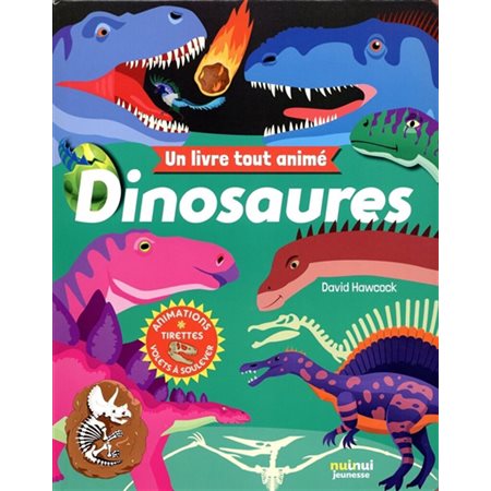 Dinosaures : un livre tout animé