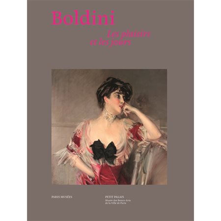 Boldini : les plaisirs et les jours