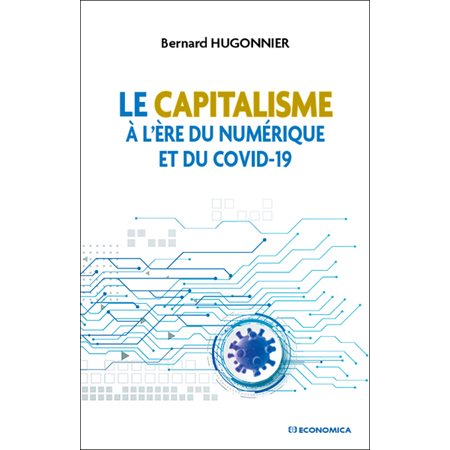Le capitalisme à l''ère du numérique et du Covid-19