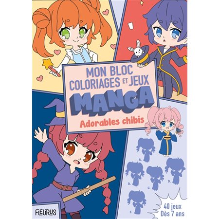 Adorables chibis: Mon bloc de coloriages et jeux manga