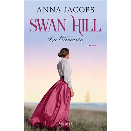 La traversée, Tome 3, Swan Hill
