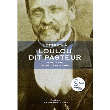 Lettres à Loulou dit Pasteur