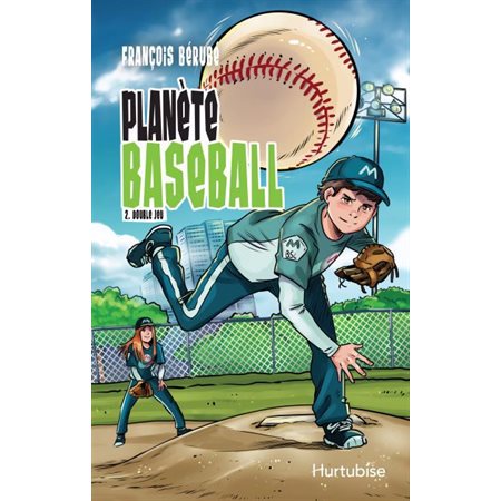 Double jeu, tome 2, Planète Baseball