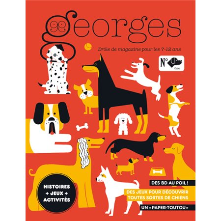 Georges : drôle de magazine pour enfants, n°57. Chien ( avril-mai 2022)