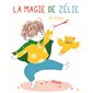 La magie de Zélie