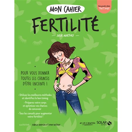 Mon cahier fertilité : pour vous donner toutes les chances d'être enceinte !