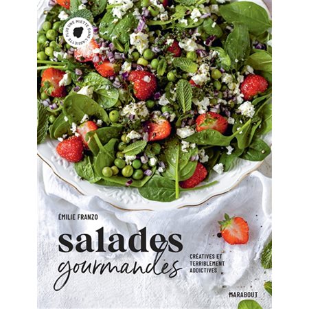 Salades gourmandes : créatives et terriblement addictives