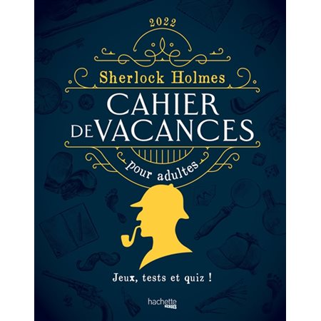 Sherlock Holmes : cahier de vacances pour adultes 2022