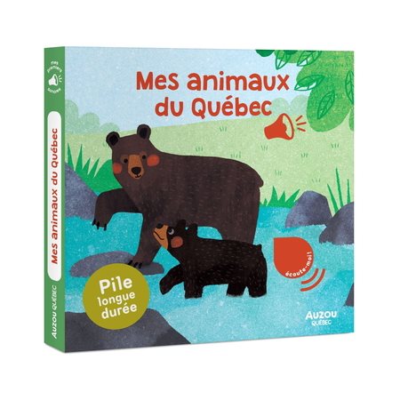 Les animaux du Québec : livre sonore