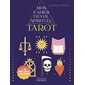 Tarot : mon cahier d'éveil spirituel