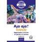 Aja aja ! : apprendre à écrire et parler le coréen, A1-A2 : alphabet, écriture, vocabulaire, expressions
