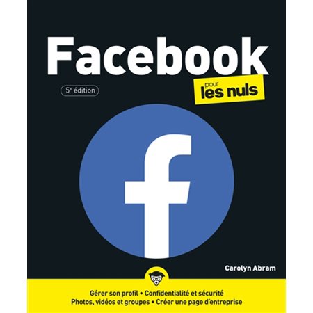 Facebook pour les nuls  (5e ed.)