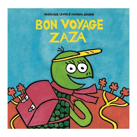 Bon voyage Zaza