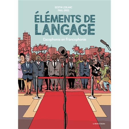 Eléments de langage : cacophonie en francophonie