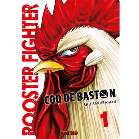 Rooster fighter : coq de baston, Vol. 1