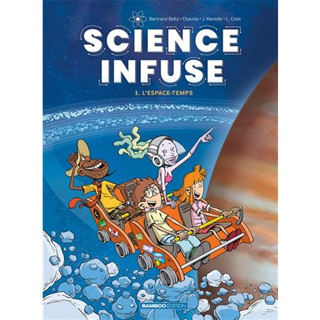 L'espace-temps, tome 1, Science infuse