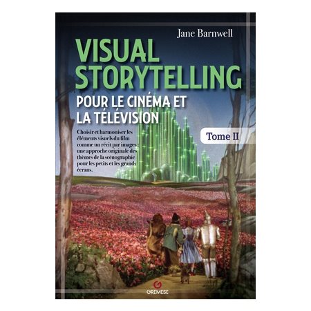 Visual storytelling pour le cinéma et la télévision, vol. 2
