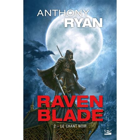 Le chant noir, tome 2, Raven blade