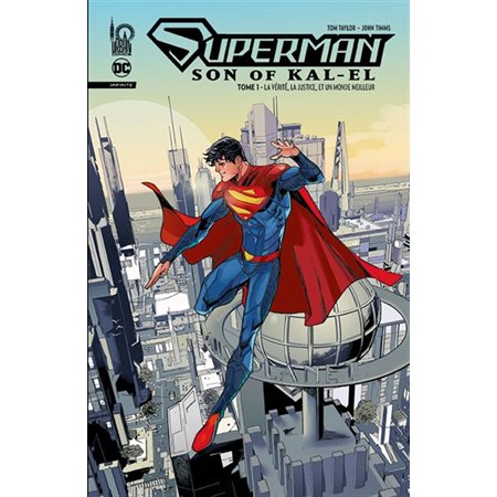 La vérité, la justice, et un monde meilleur, tome 1, Superman, son of Kal-El
