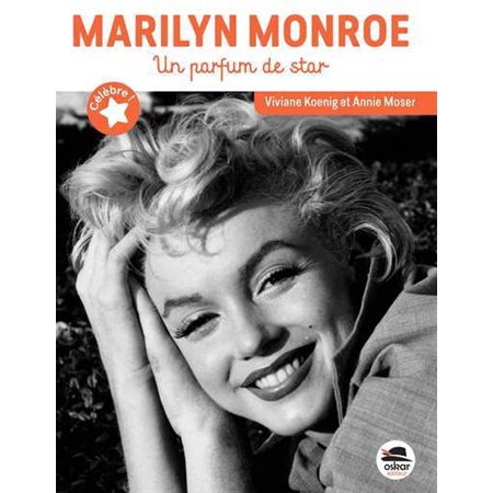 Marilyn Monroe : un parfum de star