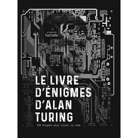 Le livre d'énigmes d''Alan Turing