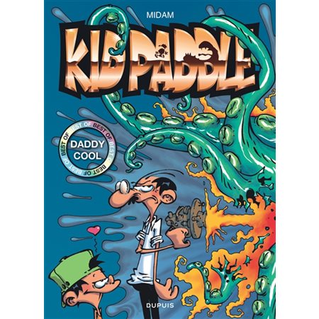 Daddy cool, tome 1, Kid Paddle : best of