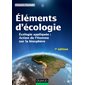 Eléments d''écologie : écologie appliquée : actions de l''homme sur la biosphère (EPUISE)