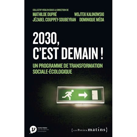 2030, c''est demain ! : un programme de transformation sociale-écologique