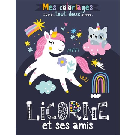 Licornes: mes coloriages tout doux
