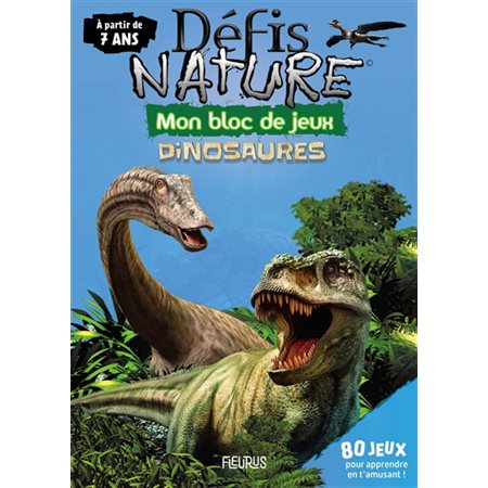 Dinosaures : mon bloc de jeux : à partir de 7 ans