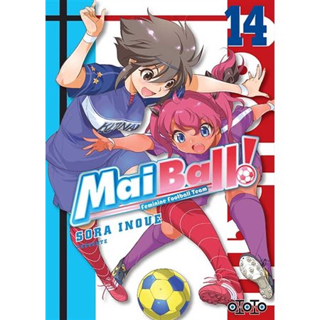 Mai ball! : feminine football team, Vol. 14