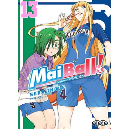 Mai ball! : feminine football team, Vol. 13