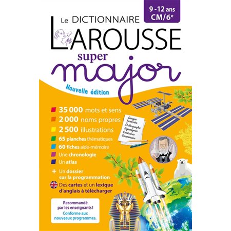 Le dictionnaire Larousse super major, 9-12 ans, CM-6e (2022