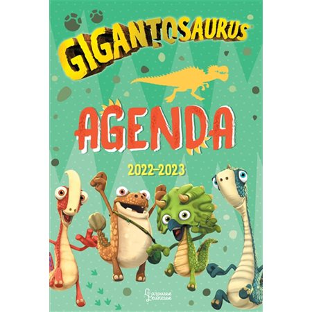 Gigantosaurus : agenda  2022-2023