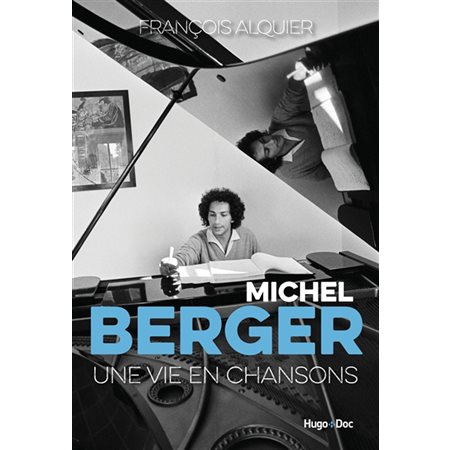 Michel Berger : une vie en chansons