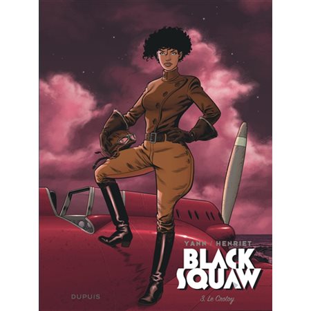 Le Crotoy, tome 3, Black Squaw