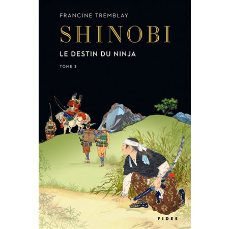 Le destin du ninja, tome 3, Shinobi