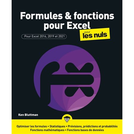 Formules & fonctions pour Excel pour les nuls : pour Excel 2016, 2019 et 2021