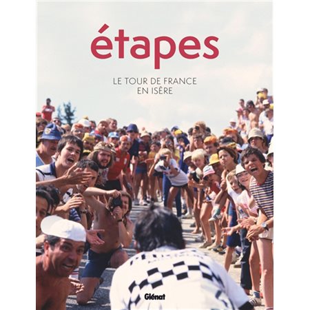 Etapes : le Tour de France en Isère