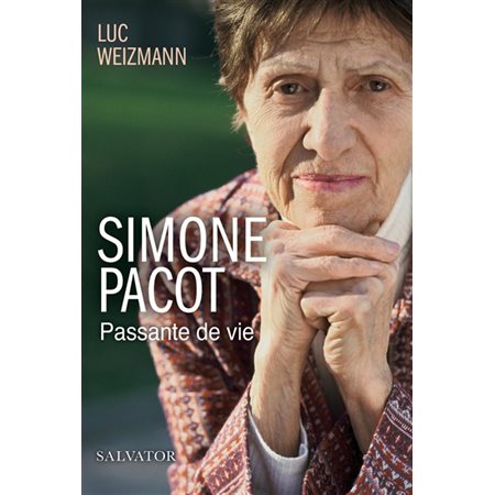 Simone Pacot, passant de vie