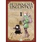 Heterogenia linguistico : études linguistiques des espèces fantastiques, Vol. 1