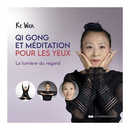 Qi gong et méditation pour les yeux : la lumière du regard