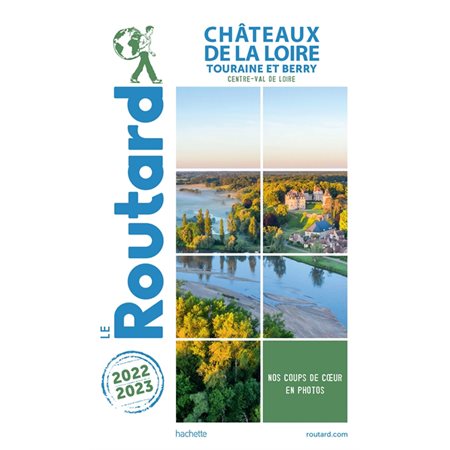 Châteaux de la Loire : Touraine et Berry, Centre-Val de Loire : 2022-2023