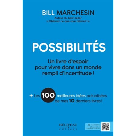Possibilités : Un livre d'espoir pour vivre dans un monde rempli d'incertitude!
