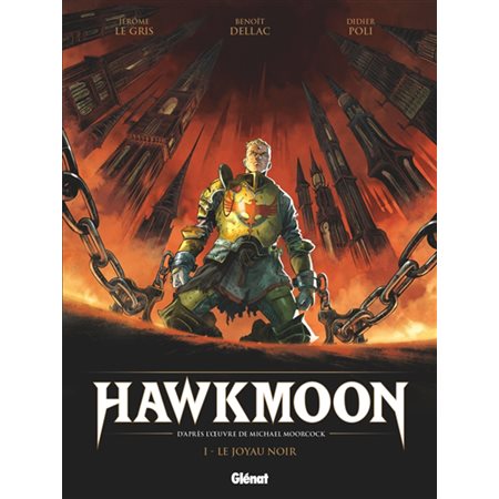 Le joyau noir, tome 1, Hawkmoon