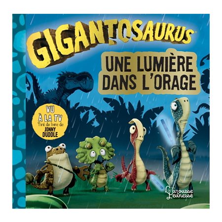 Une lumière dans l'orage: Gigantosaurus