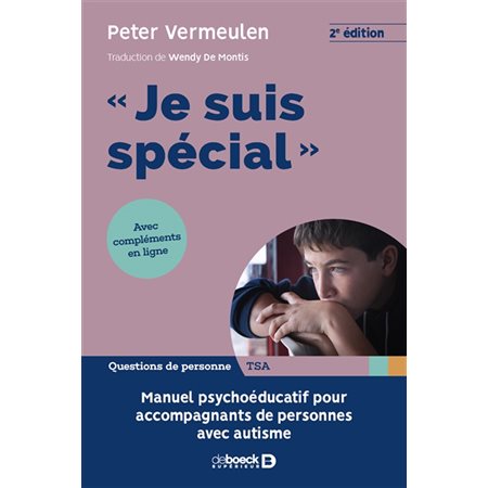 Je suis spécial : manuel psychoéducatif pour accompagnants de personnes avec autisme