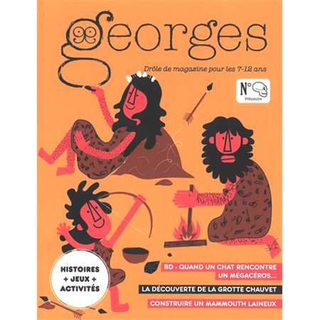 Revue Georges : drôle de magazine pour enfants, n°59. Préhistoire