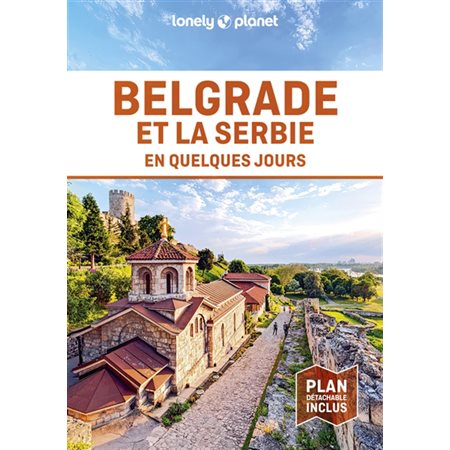 Belgrade et la Serbie en quelques jours 2022